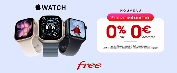 Apple Watch : le financement en 24 fois sans frais de Free est désormais disponible en ligne Apple Watch : le financement en 24 fois sans frais de Free est désormais disponible en ligne