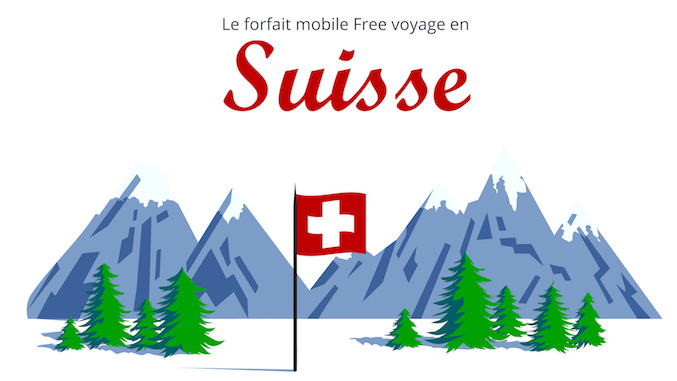 Free Mobile : 25Go/mois d'Internet mobile inclus depuis la Suisse