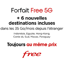 Free enrichit encore son Forfait Free 5G avec 6 nouvelles destinations 