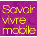 L'Afom dite un guide du "savoir-vivre mobile"