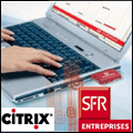 SFR lance un forfait 3G/GPRS Citrix illimit