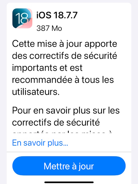 Si vous êtes sous iOS 18, installez vite le correctif 18.7.7 face à la cybermenace majeure DarkSword Si vous êtes sous iOS 18, installez vite le correctif 18.7.7 face à la cybermenace majeure DarkSword